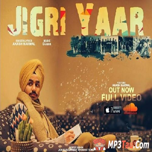 Jigri-Yaar Akash Narwal mp3 song lyrics